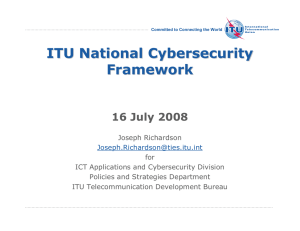 ITU National Cybersecurity Framework 16 July 2008