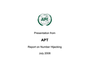 APT Presentation from Report on Number Hijacking July 2008