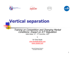 Vertical separation Training on Competition and Changing Market Dr Chris Doyle