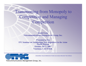 Transitioning from Monopoly to Competition and Managing Competition