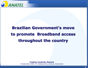Brazilian Government’s move to promote  Broadband access throughout the country 1