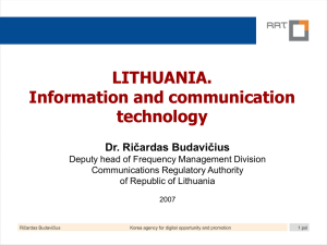 LITHUANIA. Information and communication technology Dr. Ričardas Budavičius