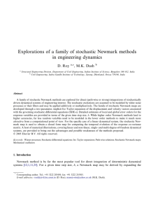Explorations of a family of stochastic Newmark methods in engineering dynamics