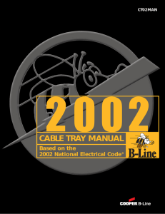 2 0 0 2 CABLE TRAY MANUAL Based on the