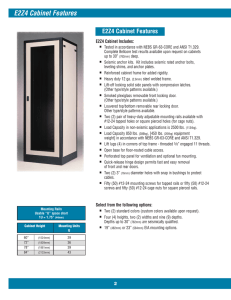 E2Z4 Cabinet Features E2Z4 Cabinet Includes: