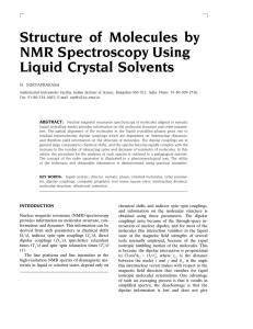 Structure of Molecules by NMR Spectroscopy Using Liquid Crystal Solvents N. SURYAPRAKASH
