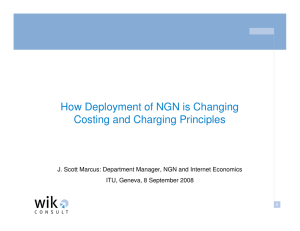 How Deployment of NGN is Changing Costing and Charging Principles