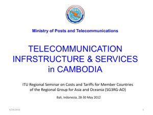 TELECOMMUNICATION INFRSTRUCTURE &amp; SERVICES in CAMBODIA