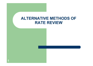 ALTERNATIVE METHODS OF RATE REVIEW 1