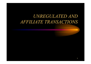 UNREGULATED AND AFFILIATE TRANSACTIONS 1