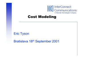 Cost Modeling Eric Tyson Bratislava 18 September 2001