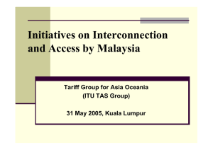 Initiatives on Interconnection and Access by Malaysia Tariff Group for Asia Oceania
