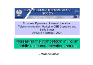 Economic Dynamics of Newly Liberalized Telecommunication Market in CEE Countries and