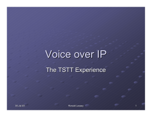Voice over IP The TSTT Experience 30 -