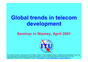 Global trends in telecom development Seminar in Niamey, April 2001