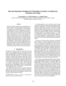 Bayesian Reputation Modeling in E-Marketplaces Sensitive to Subjectivity, Deception and Change