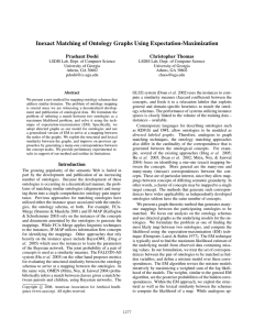 Inexact Matching of Ontology Graphs Using Expectation-Maximization Prashant Doshi Christopher Thomas