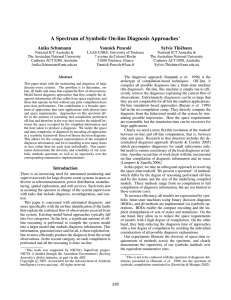 A Spectrum of Symbolic On-line Diagnosis Approaches Anika Schumann Yannick Pencol´e Sylvie Thi´ebaux