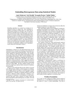 Embedding Heterogeneous Data using Statistical Models Amir Globerson Gal Chechik Fernando Pereira