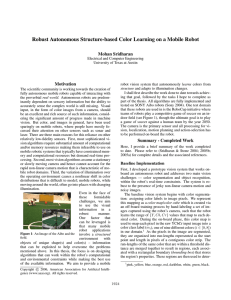 Robust Autonomous Structure-based Color Learning on a Mobile Robot Mohan Sridharan Motivation