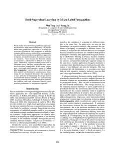 Semi-Supervised Learning by Mixed Label Propagation Wei Tong and Rong Jin