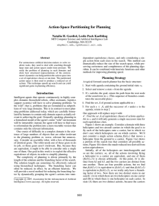 Action-Space Partitioning for Planning Natalia H. Gardiol, Leslie Pack Kaelbling