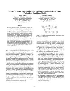 SUNNY: A New Algorithm for Trust Inference in Social Networks... Probabilistic Conﬁdence Models Ugur Kuter Jennifer Golbeck