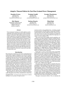 Adaptive Timeout Policies for Fast Fine-Grained Power Management Branislav Kveton Prashant Gandhi