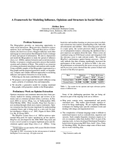 A Framework for Modeling Inﬂuence, Opinions and Structure in Social... Akshay Java