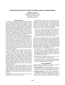 Autonomous Inter-Task Transfer in Reinforcement Learning Domains Matthew E. Taylor