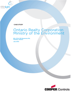 Ontario Realty Corporation Ministry of the Environment CASE STUDY