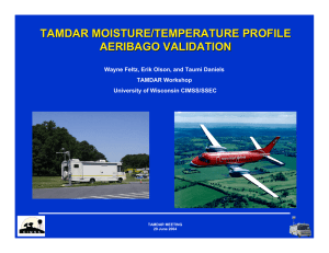 TAMDAR MOISTURE/TEMPERATURE PROFILE AERIBAGO VALIDATION Wayne Feltz, Erik Olson, and Taumi Daniels