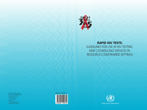 RAPID HIV TESTS: GUIDELINES FOR USE IN HIV TESTING RESOURCE-CONSTRAINED SETTINGS