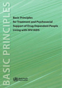 Basic Principles for Treatment and Psychosocial Support of Drug Dependent People