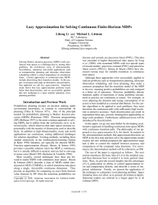 Lazy Approximation for Solving Continuous Finite-Horizon MDPs Lihong Li