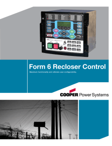 Form 6 Recloser Control Maximum functionality and ultimate user configurability.