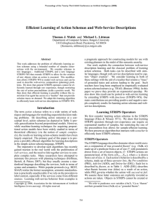 Efficient Learning of Action Schemas and Web-Service Descriptions Thomas J. Walsh