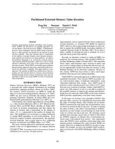 Partitioned External-Memory Value Iteration Peng Dai Mausam Daniel S. Weld