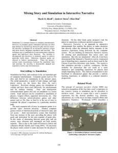 Mixing Story and Simulation in Interactive Narrative Mark O. Riedl