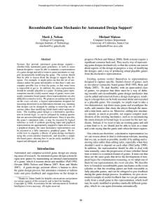 Recombinable Game Mechanics for Automated Design Support Mark J. Nelson Michael Mateas