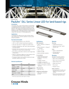 Pauluhn™ DLL Series Linear LED for land-based rigs Available November 2014 Introducing