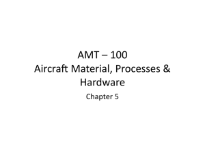 AMT	–	100 Aircra,	Material,	Processes	&amp; Hardware Chapter	5