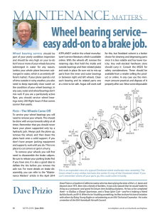 maintenance Wheel bearing service– easy add-on to a brake job.