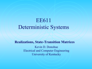 EE611 Deterministic Systems Realizations, State-Transition Matrices