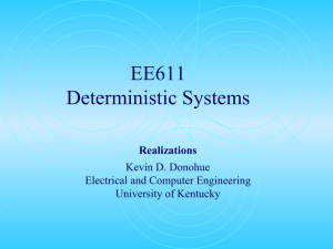 EE611 Deterministic Systems Realizations Kevin D. Donohue