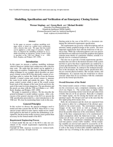 Modelling, Specification and Verification of an Emergency Closing System Werner Stephan