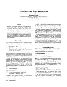 Rough Approximation Indeterminacy and Thomas Bittner