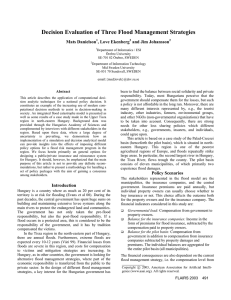 Decision Evaluation of Three Flood Management Strategies Mats Danielson , Love Ekenberg