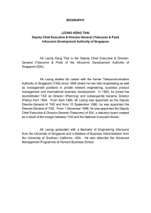 BIOGRAPHY  LEONG KENG THAI Deputy Chief Executive &amp; Director-General (Telecoms &amp; Post)
