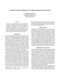 Towards Learned Anticipation in Complex Stochastic Environments Christian J. Darken